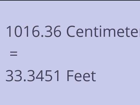 1016.36 CM TO FEET