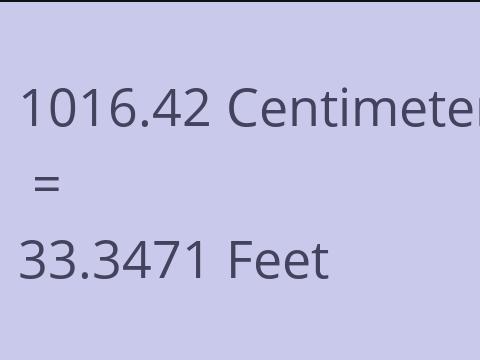 1016.42 CM TO FEET