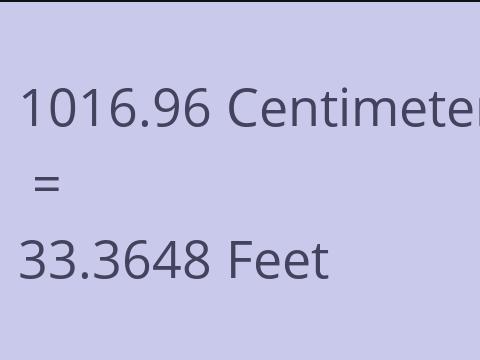 1016.96 CM TO FEET