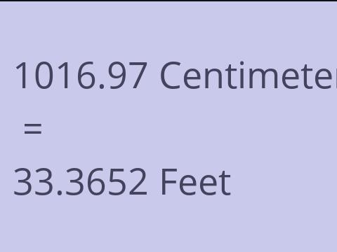 1016.97 CM TO FEET