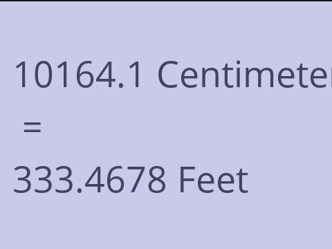 10164.1 CM TO FEET
