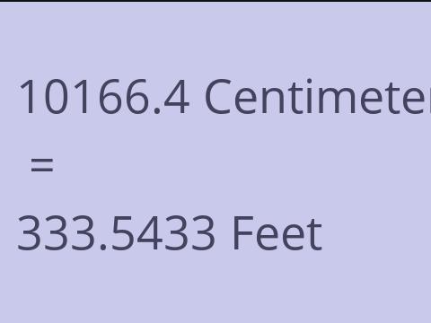 10166.4 CM TO FEET
