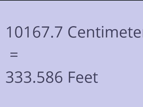 10167.7 CM TO FEET