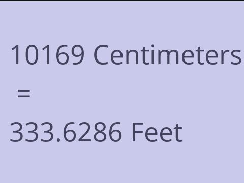 10169 CM TO FEET