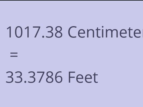 1017.38 CM TO FEET