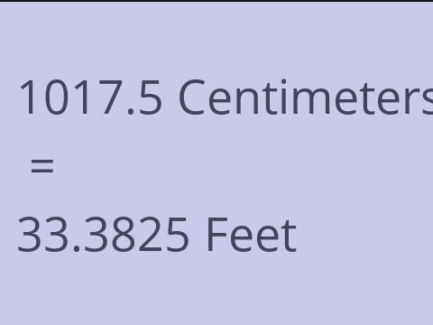 1017.5 CM TO FEET