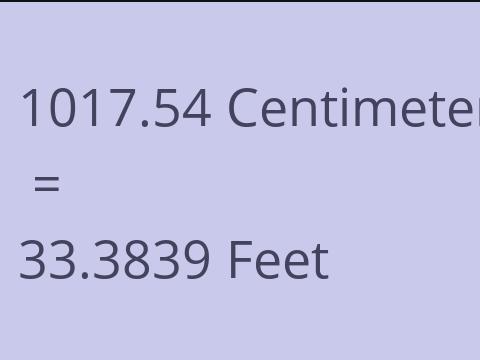 1017.54 CM TO FEET