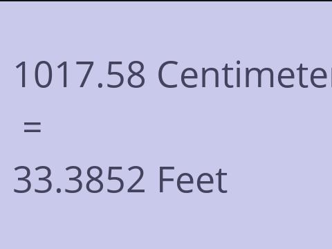 1017.58 CM TO FEET