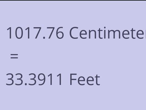 1017.76 CM TO FEET