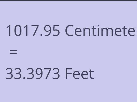 1017.95 CM TO FEET