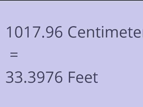 1017.96 CM TO FEET