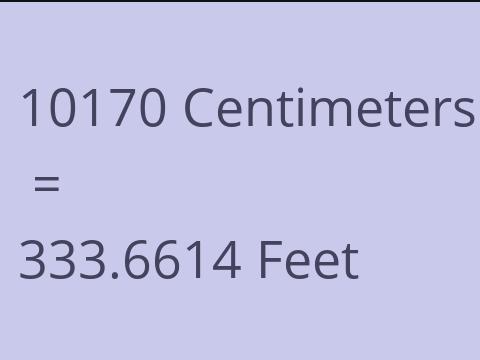 10170 CM TO FEET