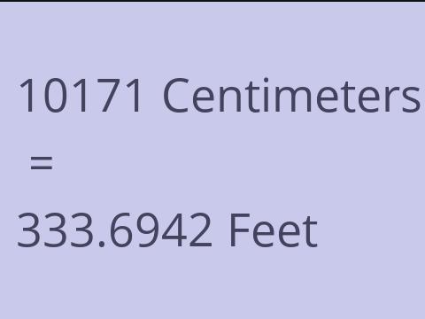 10171 CM TO FEET