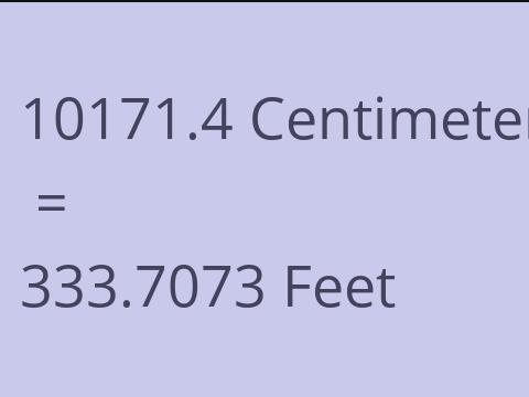 10171.4 CM TO FEET