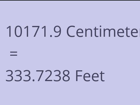 10171.9 CM TO FEET