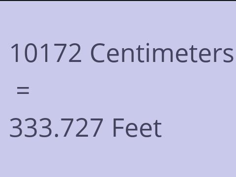 10172 CM TO FEET