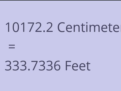 10172.2 CM TO FEET