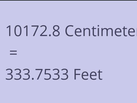 10172.8 CM TO FEET
