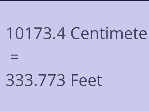 10173.4 CM TO FEET