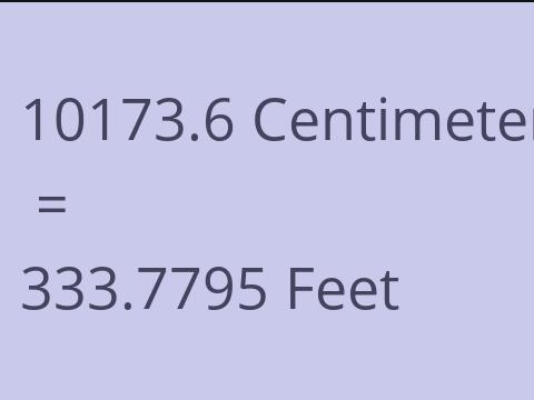 10173.6 CM TO FEET