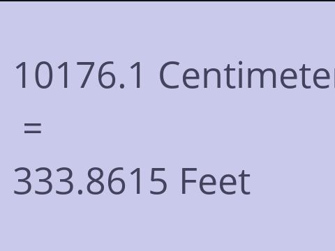 10176.1 CM TO FEET