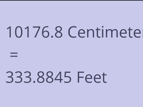 10176.8 CM TO FEET
