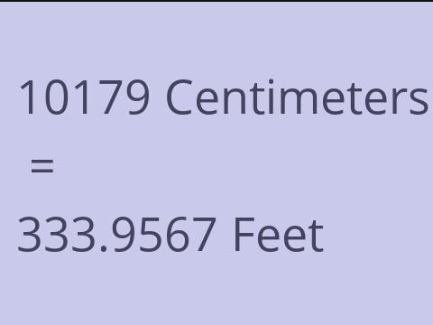10179 CM TO FEET