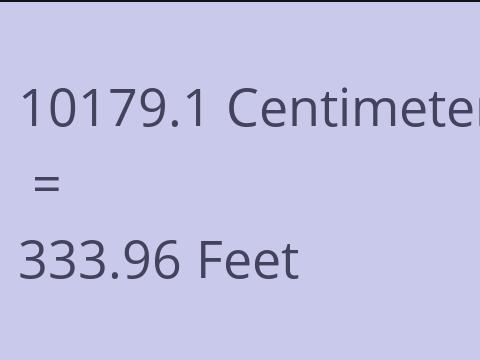10179.1 CM TO FEET
