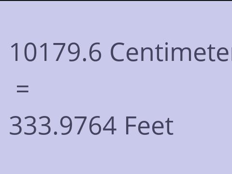 10179.6 CM TO FEET