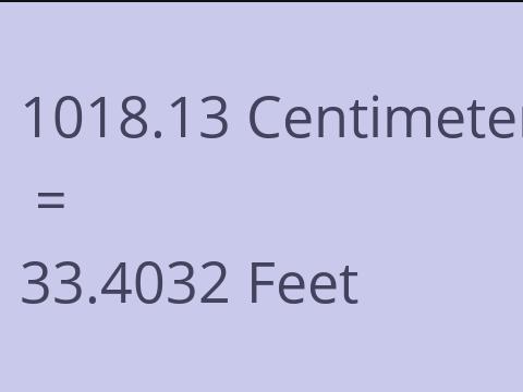 1018.13 CM TO FEET