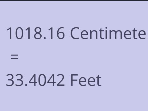 1018.16 CM TO FEET