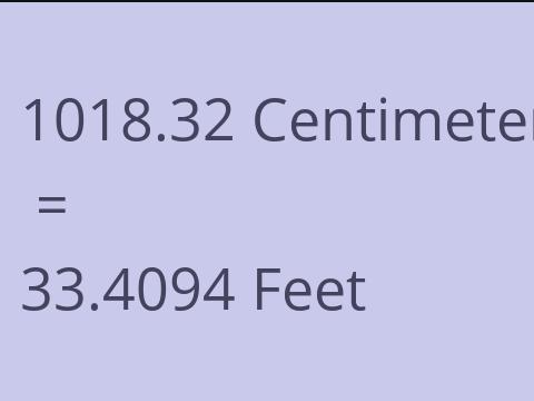 1018.32 CM TO FEET