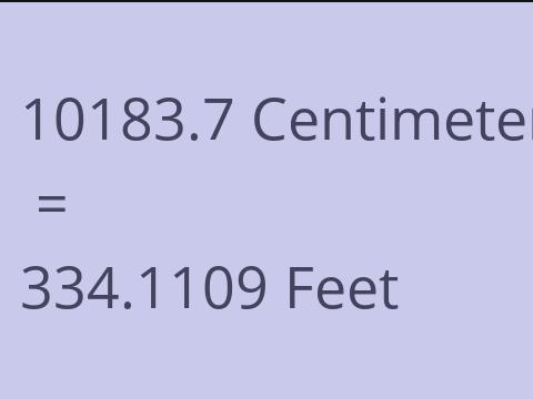 10183.7 CM TO FEET