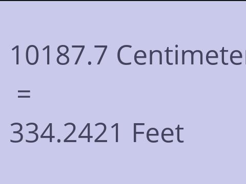 10187.7 CM TO FEET