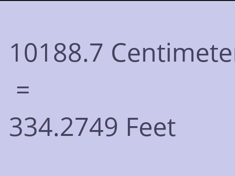 10188.7 CM TO FEET