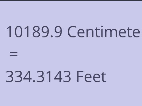 10189.9 CM TO FEET