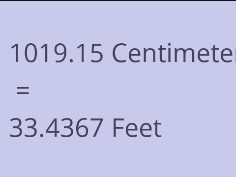 1019.15 CM TO FEET