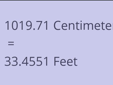 1019.71 CM TO FEET