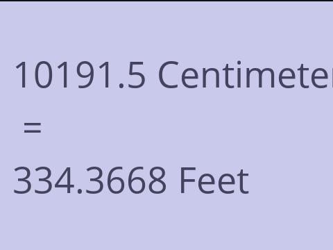 10191.5 CM TO FEET