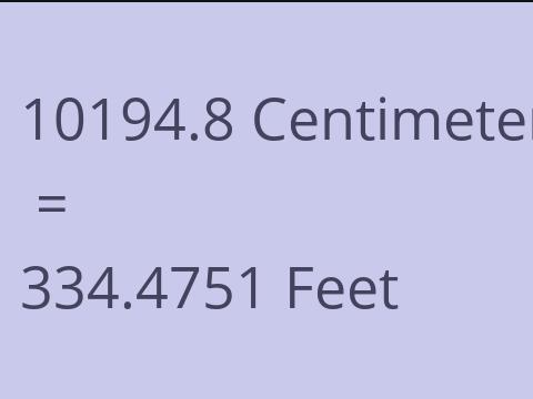 10194.8 CM TO FEET