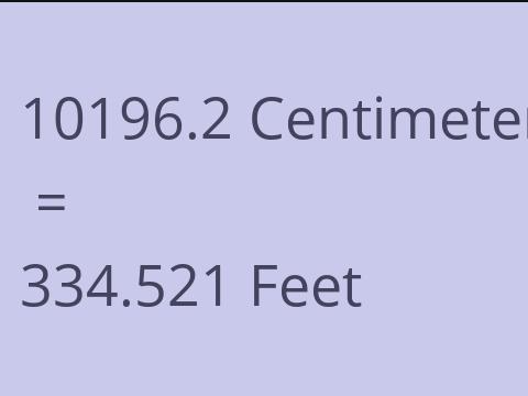 10196.2 CM TO FEET
