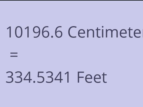 10196.6 CM TO FEET