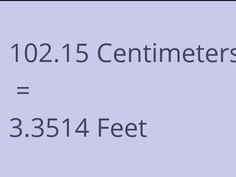 102.15 CM TO FEET