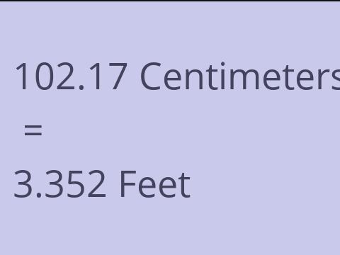 102.17 CM TO FEET