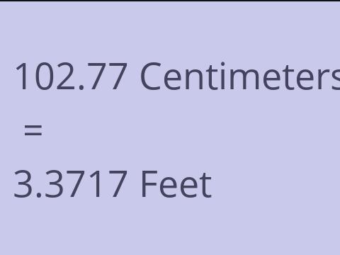 102.77 CM TO FEET