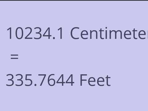 10234.1 CM TO FEET