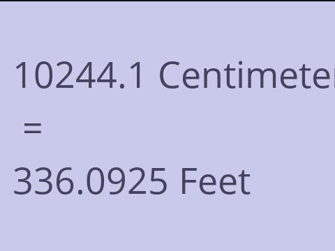 10244.1 CM TO FEET