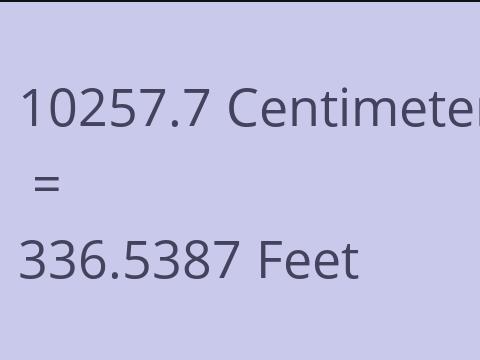 10257.7 CM TO FEET