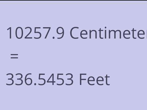 10257.9 CM TO FEET