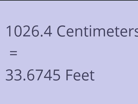 1026.4 CM TO FEET